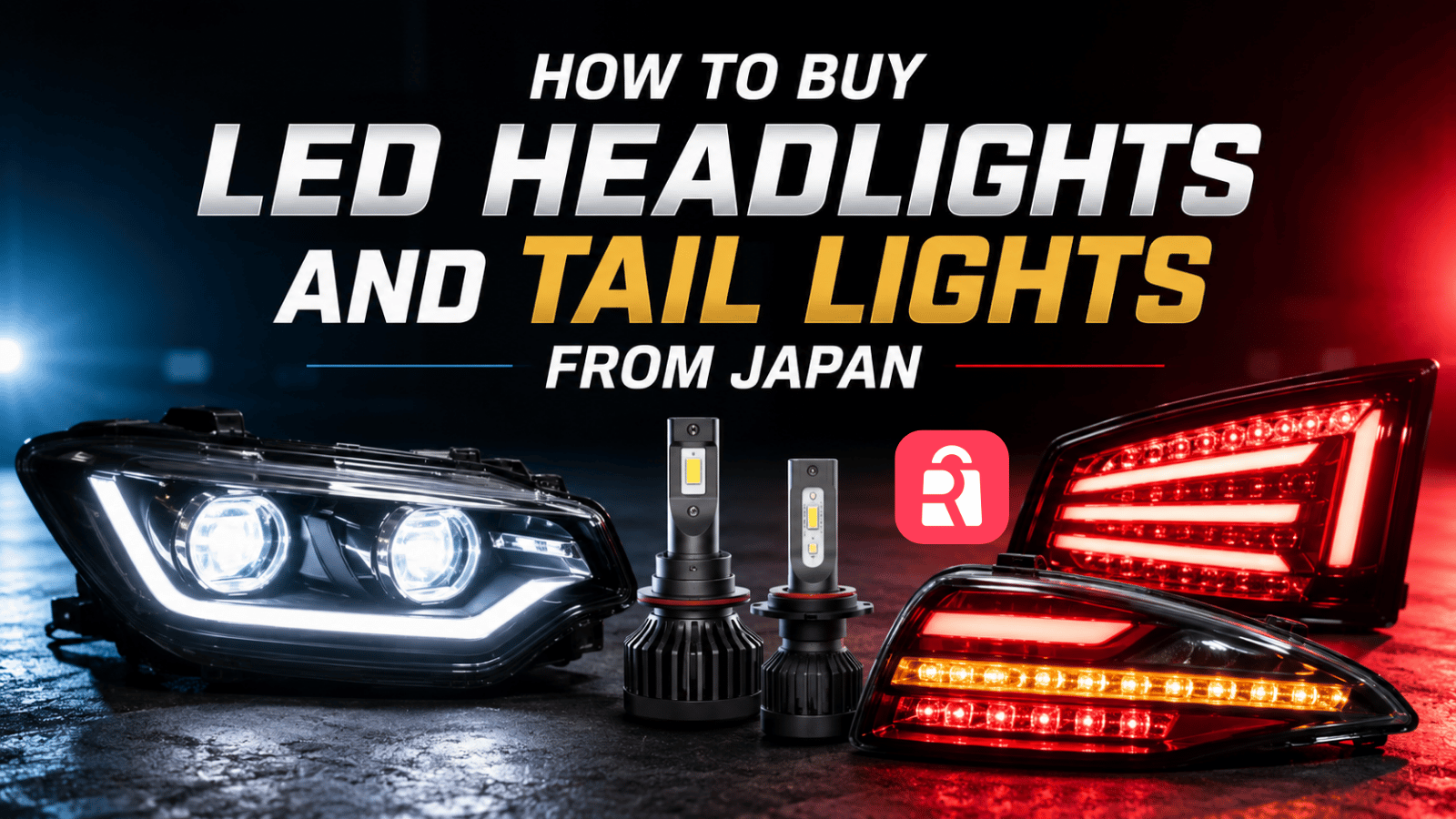 Discover top JDM lighting brands like 78 Works, Valenti, and Bellof via Rakufun.